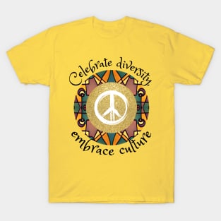 Celebrate diversity, embrace culture, African tribal peace culture T-Shirt